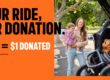 Your ride, our donation. 1 ride = 1$ donated